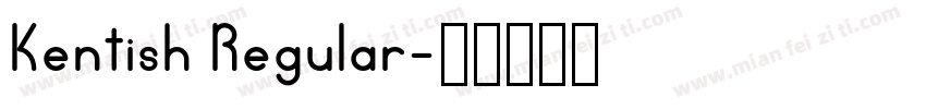 Kentish Regular字体转换